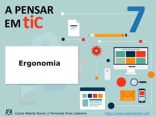 Ergonomia
http://www.apensarem.net
 