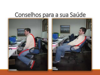 Conselhos para a sua Saúde
 