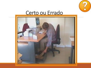 Certo ou Errado
 