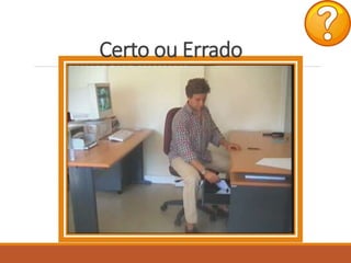 Certo ou Errado
 