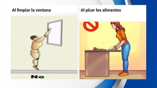 Al limpiar la ventana Al picar los alimentos
 