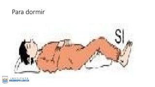 Para dormir
 