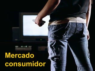 Mercado consumidor 