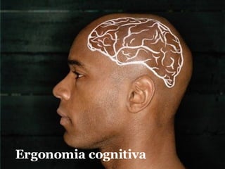 Ergonomia cognitiva 