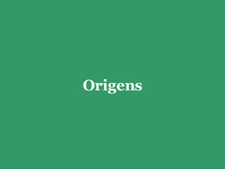 Origens 