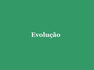 Evolução 