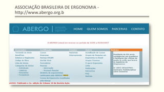 ASSOCIAÇÃO BRASILEIRA DE ERGONOMIA -
http://www.abergo.org.b
 