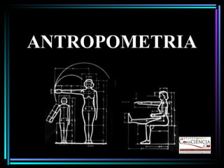 ANTROPOMETRIA 