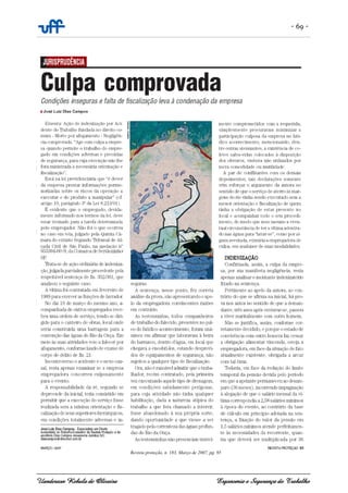 - 69 -
Uanderson Rebula de Oliveira Ergonomia e Segurança do Trabalho
Revista proteção, n. 183, Março de 2007, pg. 95
 