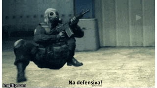 Na defensiva!(Gif animado)
 