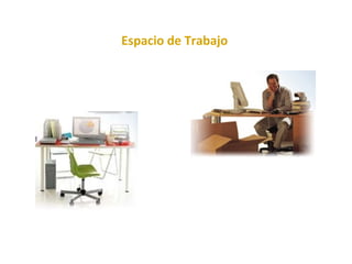Espacio de Trabajo 