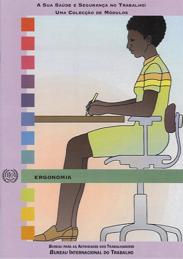 BUREAU PARA AS ACTIVIDADES DOS TRABALHADORES
BUREAU INTERNACIONAL DO TRABALHO
A SUA SAÚDE E SEGURANÇA NO TRABALHO:
UMA COL...