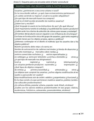 Anexo C. Esquema para una encuesta sobre el factor sociocultural
anexos ■ 209
 