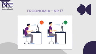 ERGONOMIA –NR 17
 