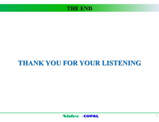 THE END 
THANK YOU FOR YOUR LISTENING 
- 
27 
