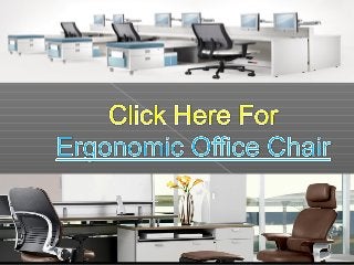 Ergonomic Desk and Computer Chairs