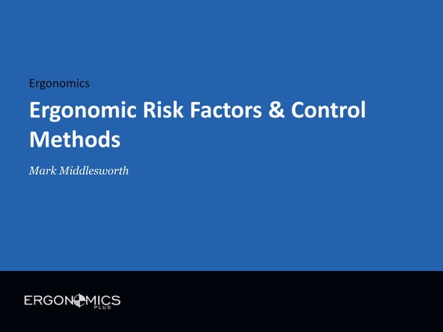 Ergonomic Risk Factors and Control Methods | PPTX | Physical Therapy ...