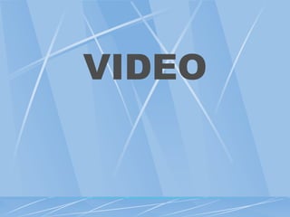 VIDEO
 