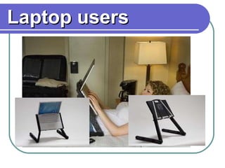 Laptop users 