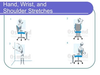 Hand, Wrist, and  Shoulder Stretches 