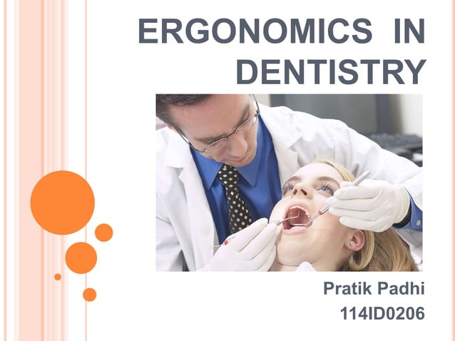 Ergonomics In Dentistry