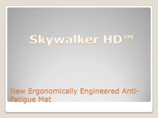 New Ergonomically Engineered AntiFatigue Mat

 