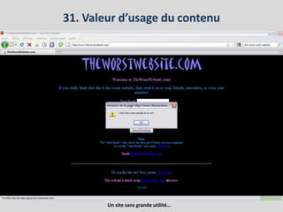 31. Valeur d’usage du contenuUn site sans grande utilité…