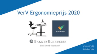 www.verv.be
info@verv.be
VerV Ergonomieprijs 2020
 