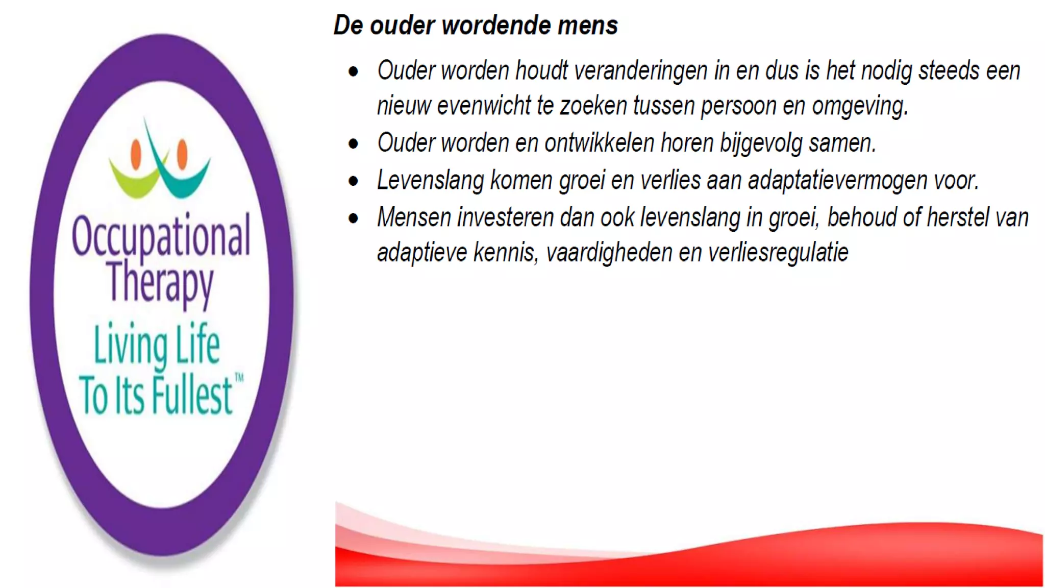 De Rol van de Ergotherapeut in de Geriatrie