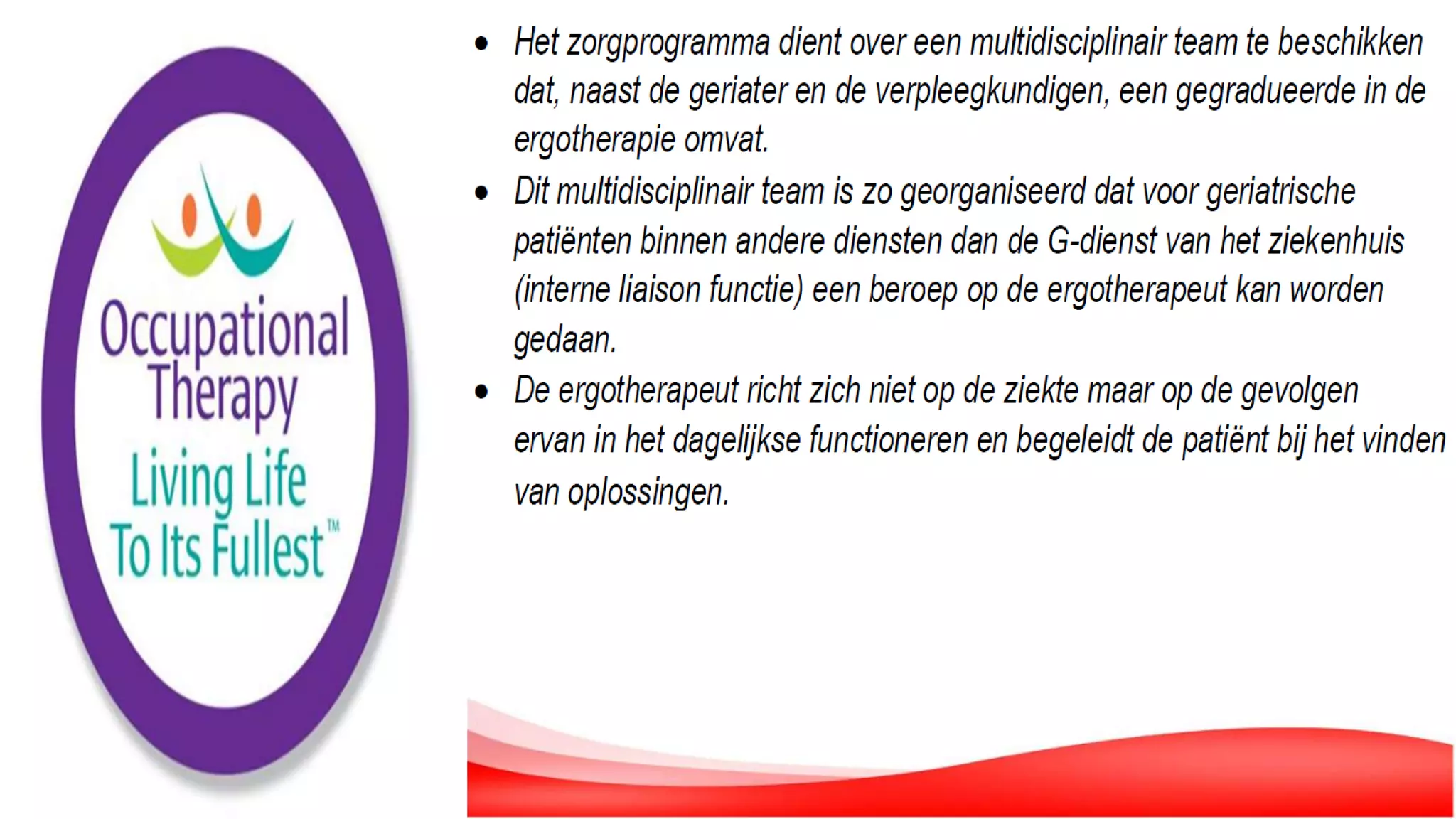 De Rol van de Ergotherapeut in de Geriatrie