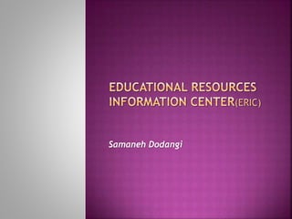 ERIC EDUCATIONAL RESOURCES INFORMATION CENTER intelligence overview