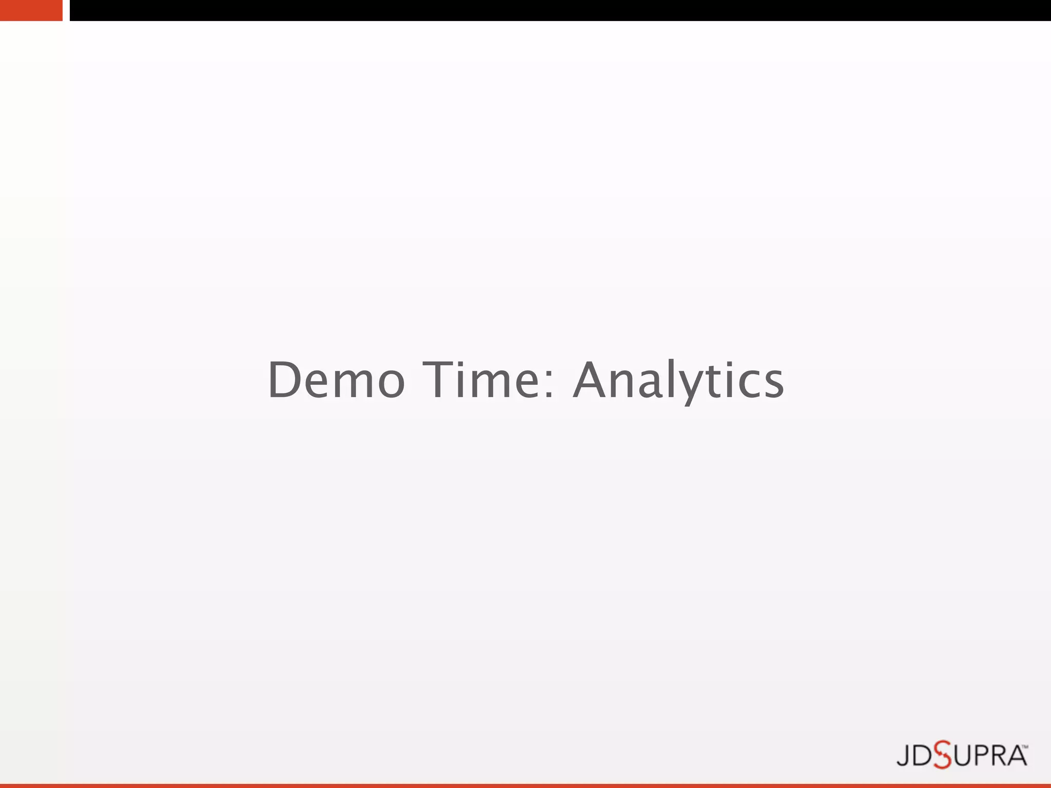 Demo Time: Analytics
 