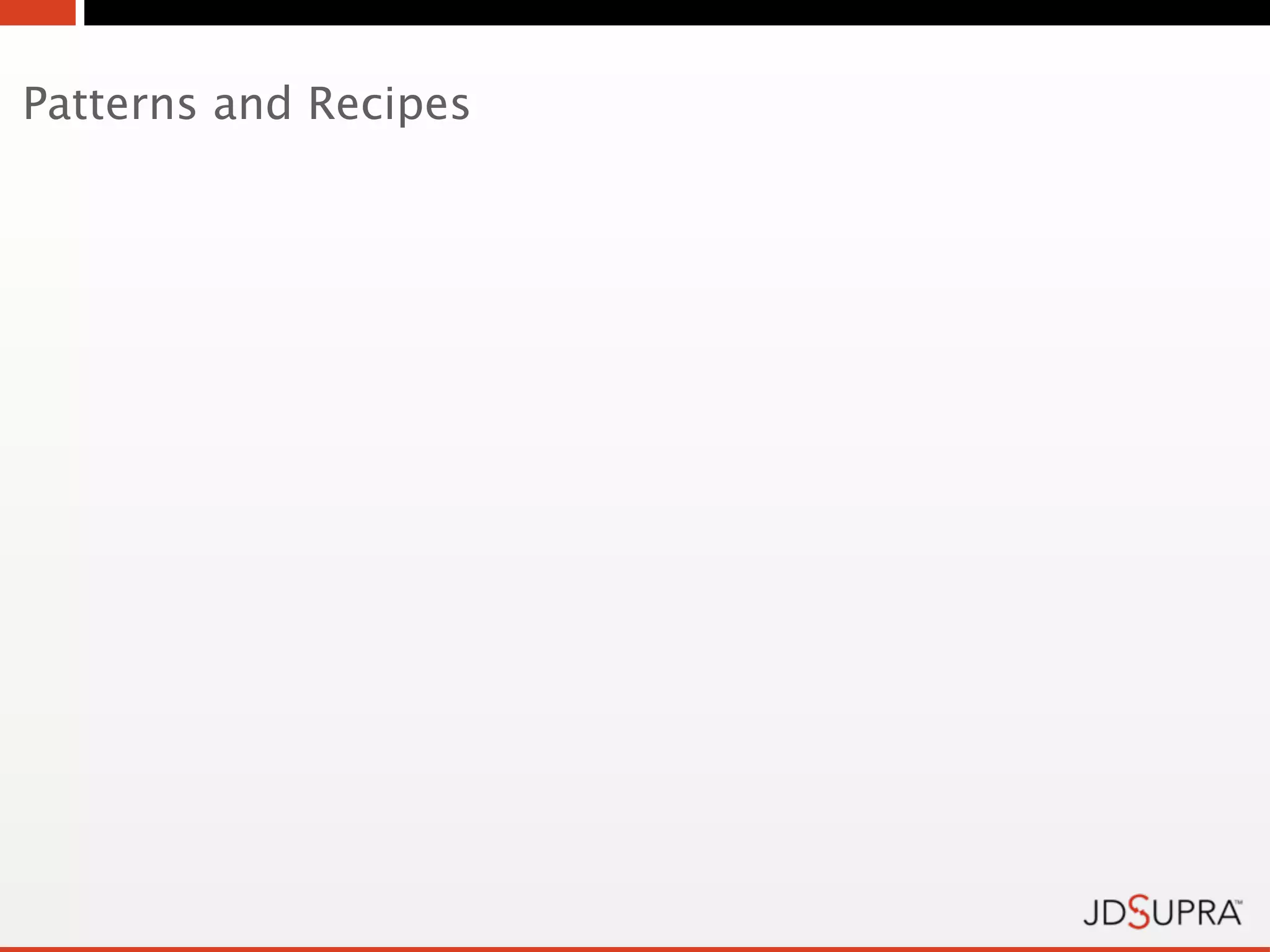 Patterns and Recipes
 