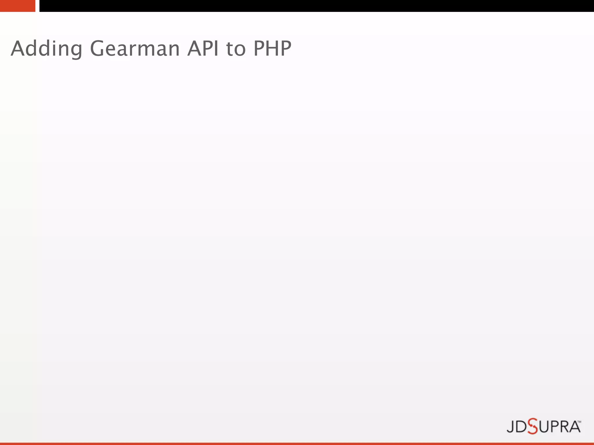 Adding Gearman API to PHP
 