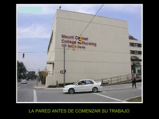 LA PARED ANTES DE COMENZAR SU TRABAJO 