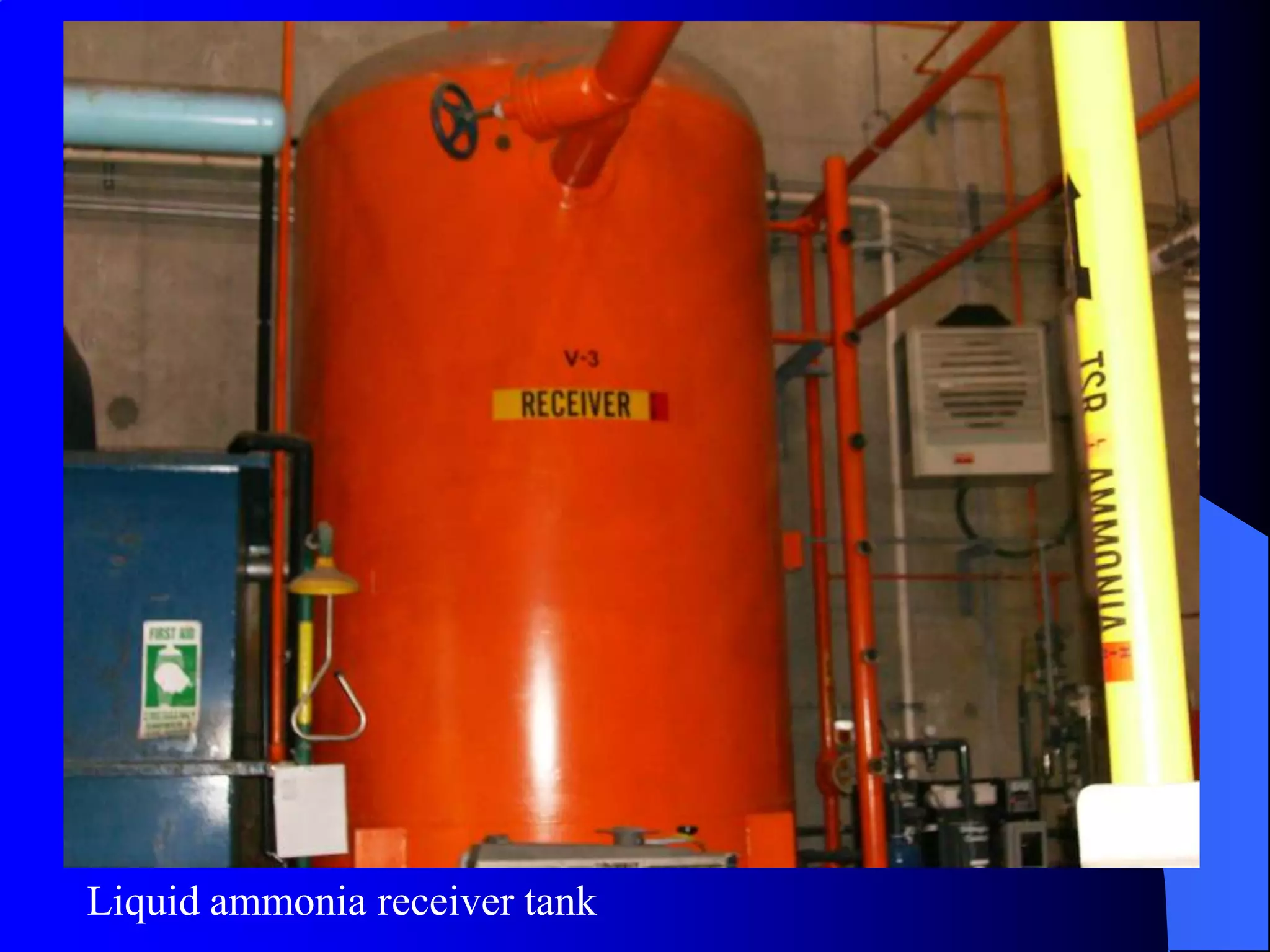 Liquid ammonia receiver tank
 