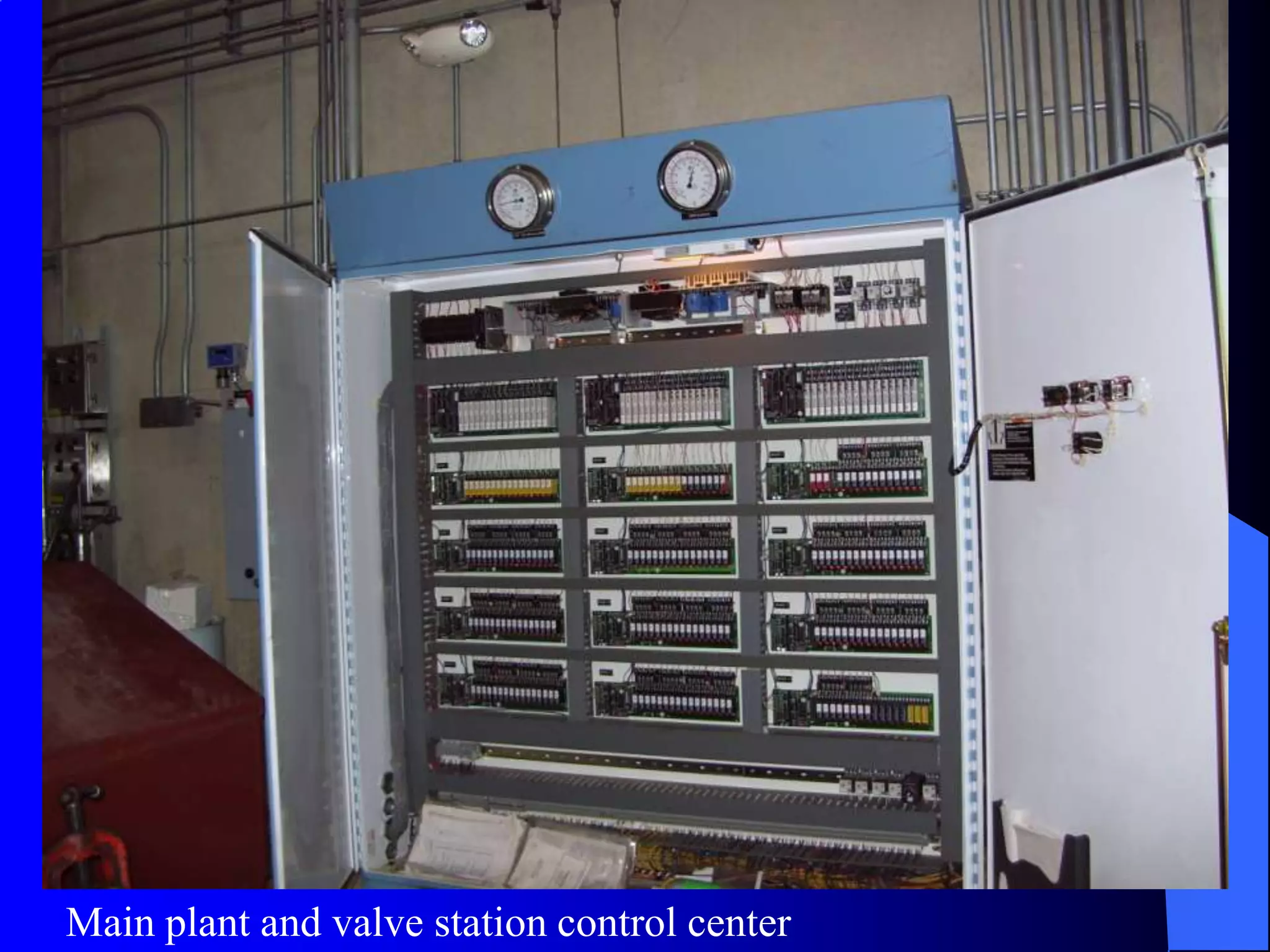 Main plant and valve station control center
 