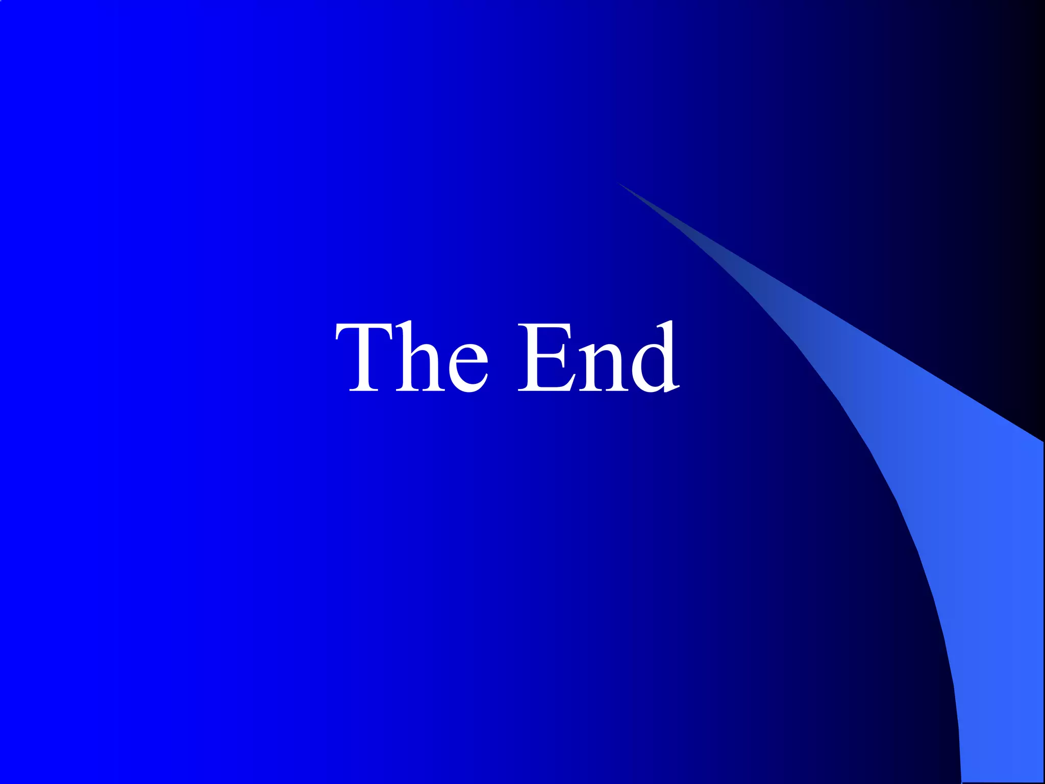 The End
 