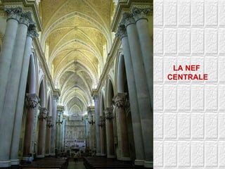 LA NEF  CENTRALE 