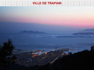 VILLE DE TRAPANI 