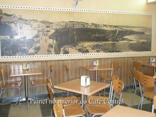 Painel no interior do Café Central 