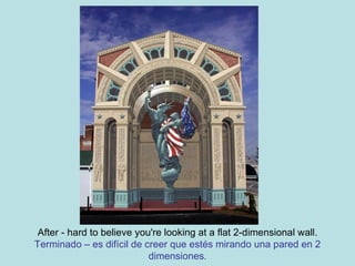 After - hard to believe you're looking at a flat 2-dimensional wall. Terminado – es difícil de creer que estés mirando una pared en 2 dimensiones . 