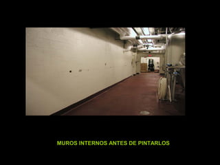 MUROS INTERNOS ANTES DE PINTARLOS
 