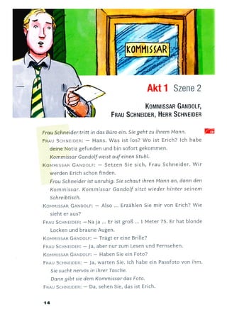 Erich ist verschwunden.