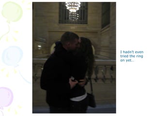 I hadn’t even tried the ring on yet… 