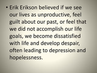 Erick erickson, psychosocial theory