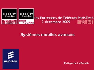 Systèmes mobiles avancés Philippe de La Fortelle 
