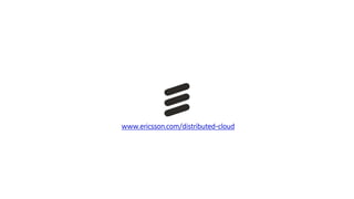 www.ericsson.com/distributed-cloud
 