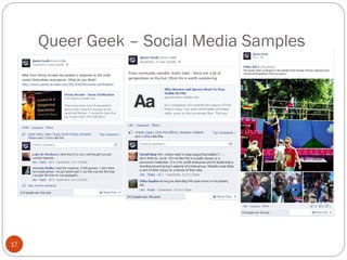 Queer Geek – Social Media Samples
17
 