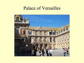 Palace of Versailles
 